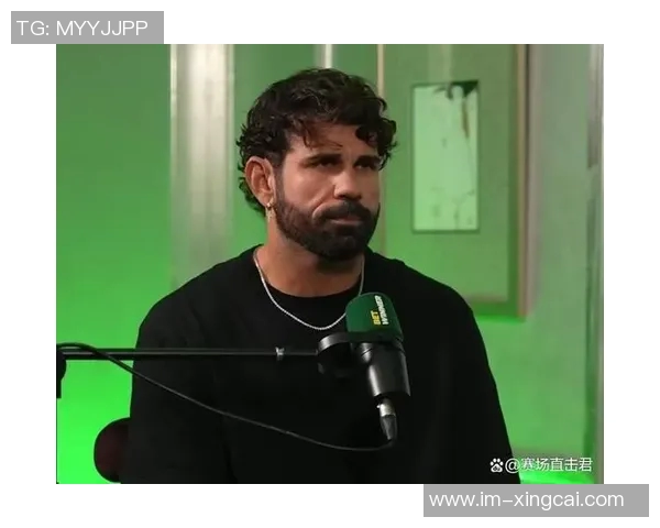 迭戈科斯塔宣布退役并对未能出战欧超杯决赛表达不满